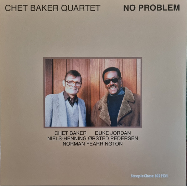 Chet Baker Quartet - No Problem | SteepleChase (SCS-1131) - main