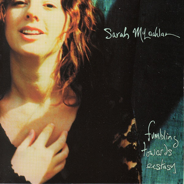 Sarah McLachlan - Fumbling Towards Ecstasy | Nettwerk (W2-30081)