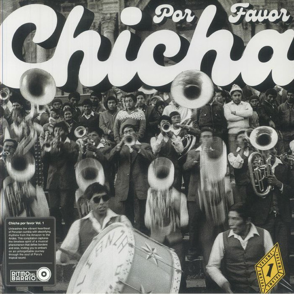 Various - Chicha Por Favor Vol. 1 - Grooves From El Volcan: The Heartbeat Of Peruvian Cumbia | Ritmo Del Barrio (none)