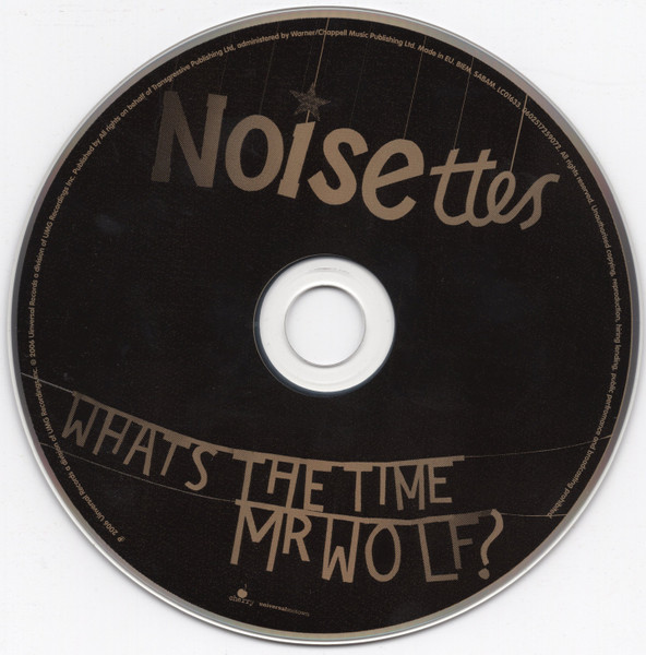 Noisettes - What's The Time Mr Wolf? | Universal Motown (0602517259072) - 3