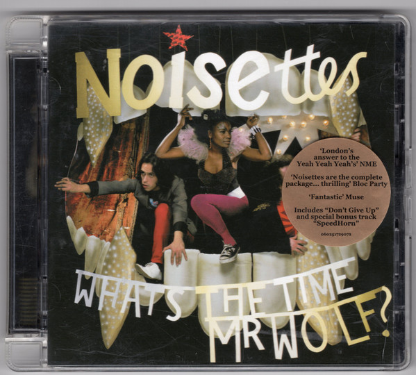 Noisettes - What's The Time Mr Wolf? | Universal Motown (0602517259072)