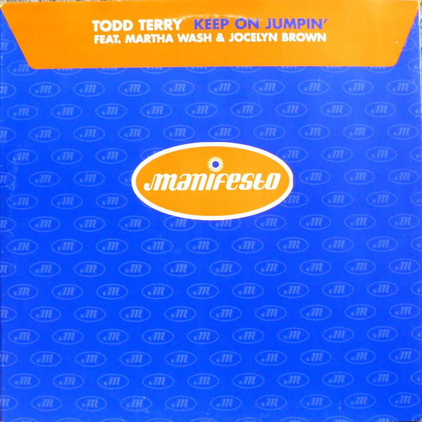 Todd Terry Feat. Martha Wash & Jocelyn Brown - Keep On Jumpin' | Manifesto (FESX 11) - main