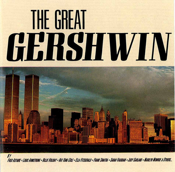 George Gershwin , Various - The Great Gershwin | Five (FM 13597)
