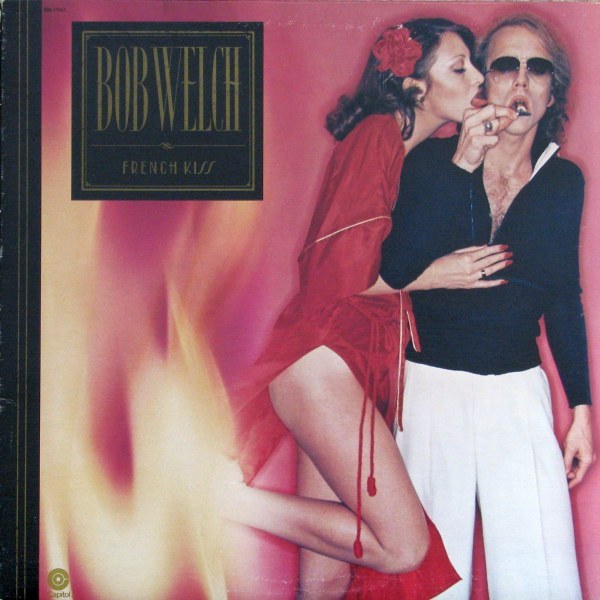 Bob Welch - French Kiss | Capitol Records (SW-11663)