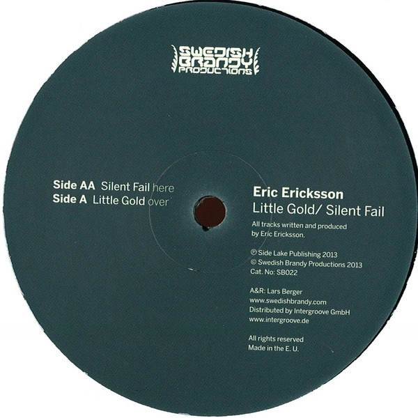 Eric Ericksson - Little Gold / Silent Fail | Swedish Brandy (SB022) - main