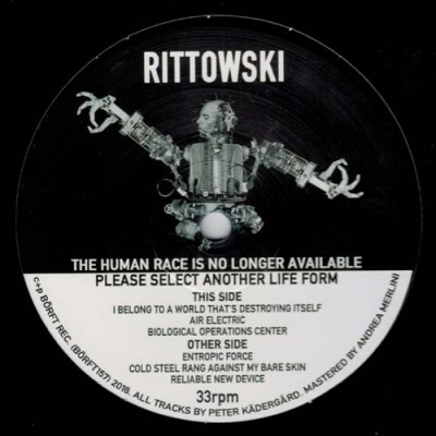 Rittowski - The Human Race Is No Longer Available Please Select Another Lifeform | Börft Records (BORFT 157) - 2