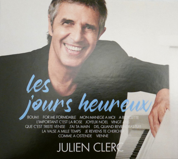 Julien Clerc - Les Jours Heureux | Si On Chantait (0190296450518) - main Julien Clerc - Les Jours Heureux | Si On Chantait (0190296450518) - main