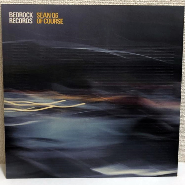 Sean Q6 - Of Course | Bedrock Records (BEDMMII01) - main