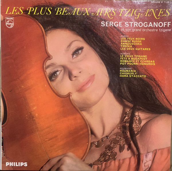 Serge Stroganoff - Les Plus Beaux Airs Tziganes | Philips (P 77.220 L) - main Serge Stroganoff - Les Plus Beaux Airs Tziganes | Philips (P 77.220 L) - main