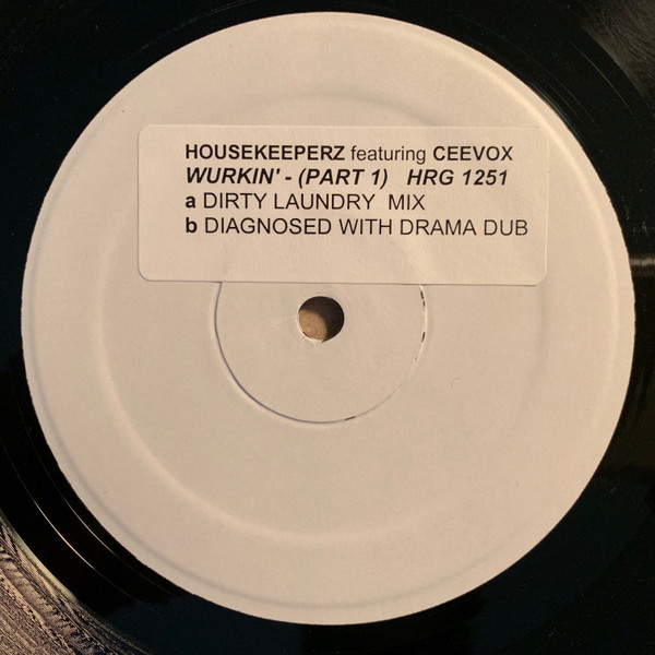 Housekeeperz Feat. Ceevox - Wurkin' (Part 1) | Harlequin Recording Group (HRG 1251-0) - 4