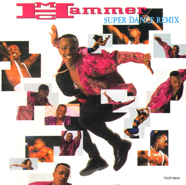 MC Hammer = MC Hammer - Super Dance Remix (Japan Only) | Capitol Records (TOCP-6642)