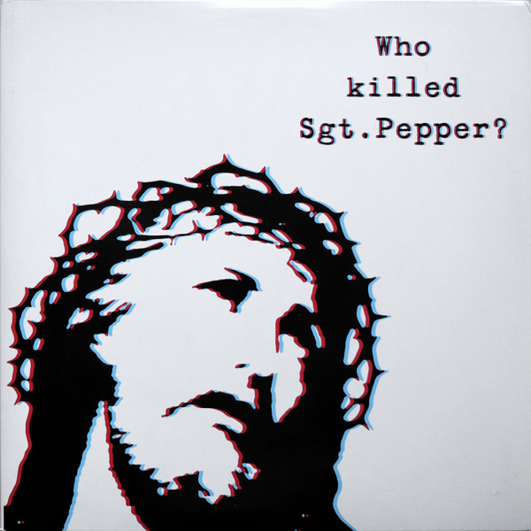The Brian Jonestown Massacre - Who Killed Sgt. Pepper? | A Records (auk020lp) - main The Brian Jonestown Massacre - Who Killed Sgt. Pepper? | A Records (auk020lp) - main