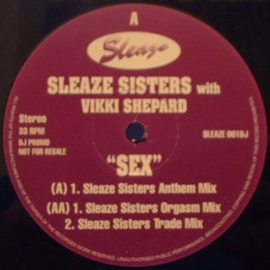 Sleaze Sisters with Vicki Shepard - Sex | Not On Label (SLEAZE 001DJ)