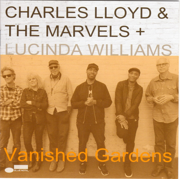 Charles Lloyd & The Marvels + Lucinda Williams - Vanished Gardens | Blue Note (00602567588481) - 4
