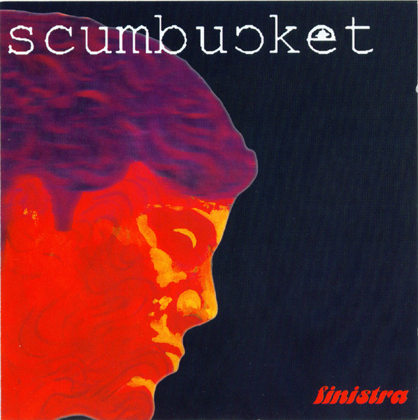 Scumbucket - Finistra | Nois-O-Lution (none) - main