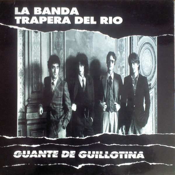 La Banda Trapera Del Rio - Guante De Guillotina | Okay Records (11-059/T-C3) - main La Banda Trapera Del Rio - Guante De Guillotina | Okay Records (11-059/T-C3) - main