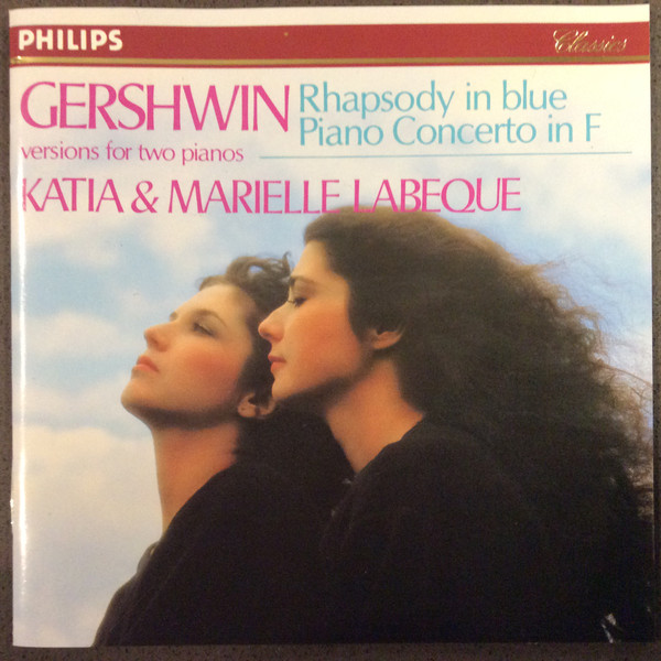 George Gershwin - Katia Et Marielle Labèque - Rhapsody In Blue • Piano Concerto In F (Versions For Two Pianos) | Philips Classics (400 022-2) George Gershwin - Katia Et Marielle Labèque - Rhapsody In Blue • Piano Concerto In F (Versions For Two Pianos) | Philips Classics (400 022-2)