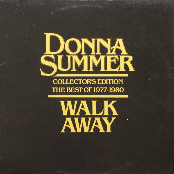 Donna Summer - Walk Away Collector's Edition (The Best Of 1977-1980) | Casablanca (NBLP 7244)