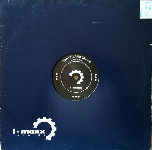 Hunter And Lauks - Shades Of Blue | i-maxx Records (I-MAXX 006) - main