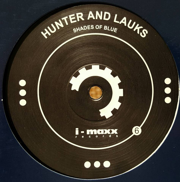 Hunter And Lauks - Shades Of Blue | i-maxx Records (I-MAXX 006) - 2