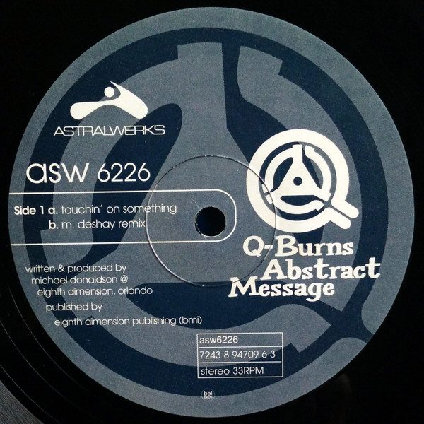 Q-Burns Abstract Message - Touchin' On Something | Astralwerks (ASW 6226) - 3 Q-Burns Abstract Message - Touchin' On Something | Astralwerks (ASW 6226) - 3