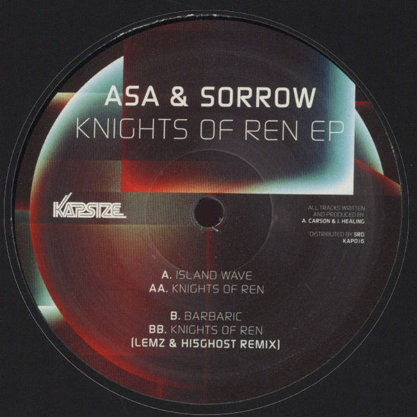 Asa & Sorrow - Knights Of Ren EP | Kapsize (KAP016)