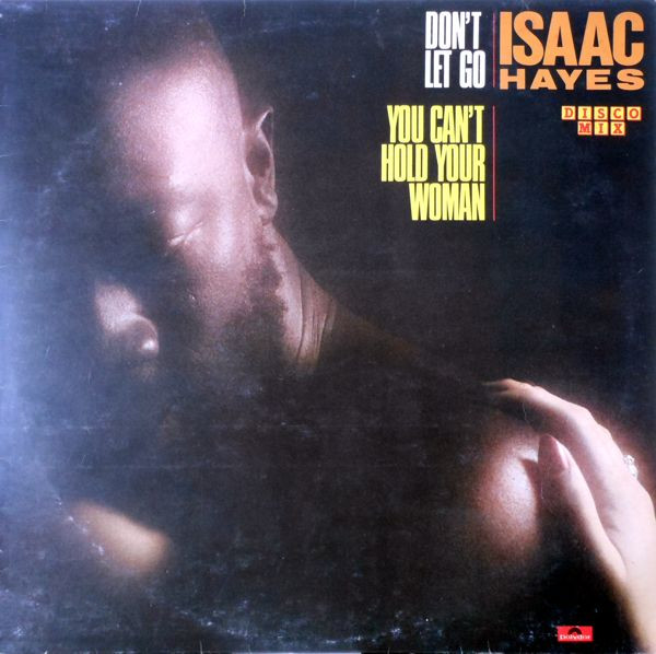 Isaac Hayes - Don't Let Go | Polydor (2141 183) - main