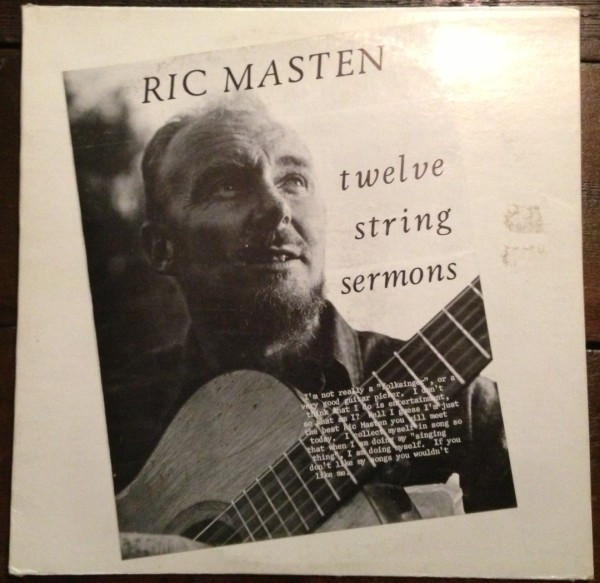 Ric Masten - Twelve String Sermons | Mastenville Music Pub. (WRS 1502)