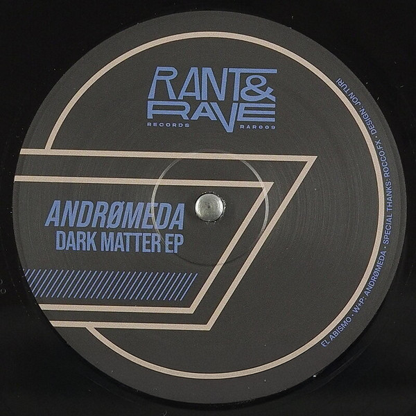 ANDRØMEDA - Dark Matter EP | Rant & Rave Records (RAR 009) - 2