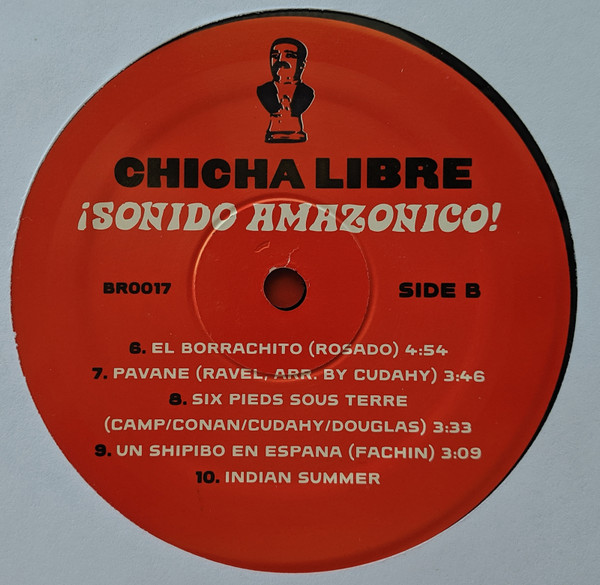 Chicha Libre - ¡Sonido Amazonico! | Barbès Records (BR0017) - 3 Chicha Libre - ¡Sonido Amazonico! | Barbès Records (BR0017) - 3