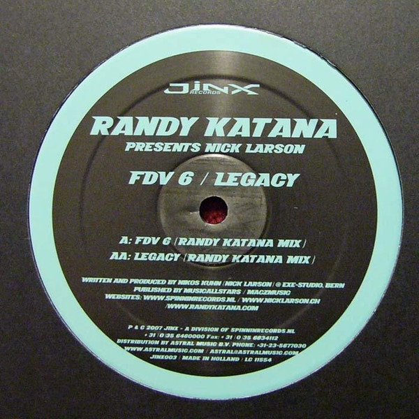 Randy Katana Presents Nick Larson - FDV 6 / Legacy | Jinx Records (JINX003) - main