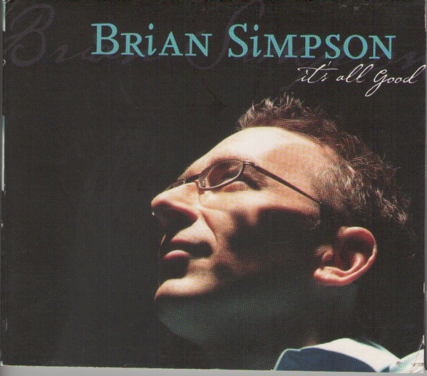 Brian Simpson - It's All Good | Rendezvous Entertainment (REN 5110-2) - main
