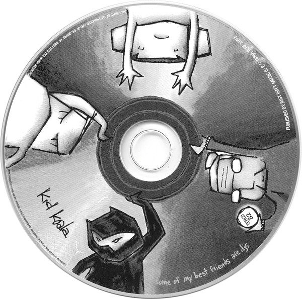 Kid Koala - Some Of My Best Friends Are DJs | Ninja Tune (ZEN CD82) - 4 Kid Koala - Some Of My Best Friends Are DJs | Ninja Tune (ZEN CD82) - 4