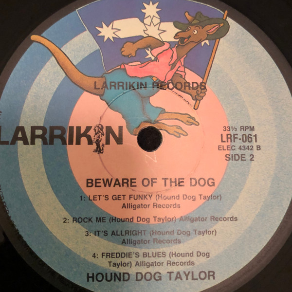 Hound Dog Taylor & The House Rockers - Beware Of The Dog! | Larrikin Records (LRF061) - 3 Hound Dog Taylor & The House Rockers - Beware Of The Dog! | Larrikin Records (LRF061) - 3
