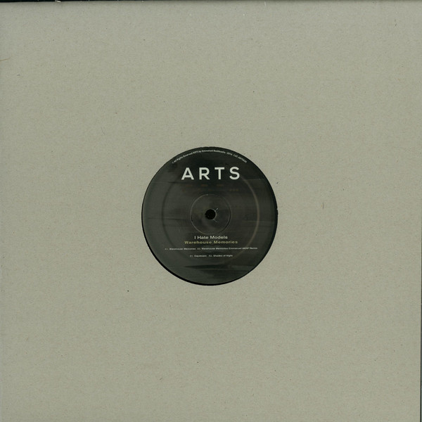 I Hate Models - Warehouse Memories | Arts (ARTS020) - 2