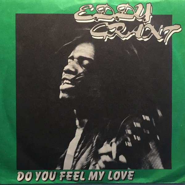 Eddy Grant - Do You Feel My Love | 7 Records Pty Limited (MS 466)