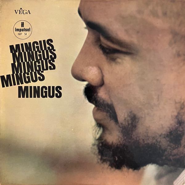 Charles Mingus - Mingus Mingus Mingus Mingus Mingus | Impulse! (IMP54) - main