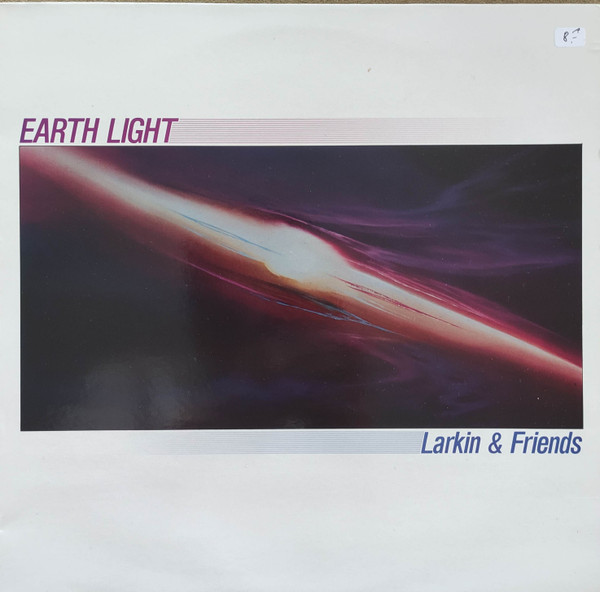 Larkin & Friends - Earth Light | Sona Gaia Productions (LP-138)