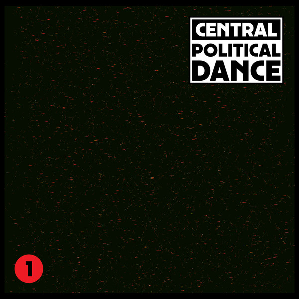 Central - Political Dance #1 | Dekmantel (DKMNTL034)