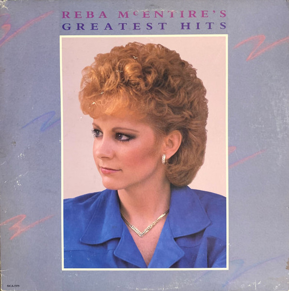 Reba McEntire - Greatest Hits | MCA Records (MCA-5979) Reba McEntire - Greatest Hits | MCA Records (MCA-5979)
