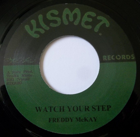 Freddie McKay - Watch Your Step / So Long Farewell | Kismet (none) - main