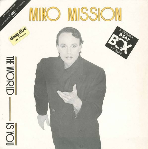 Miko Mission - The World Is You (A Swedish Beat Box Re-edit) | Beat Box (BB 8025) - main