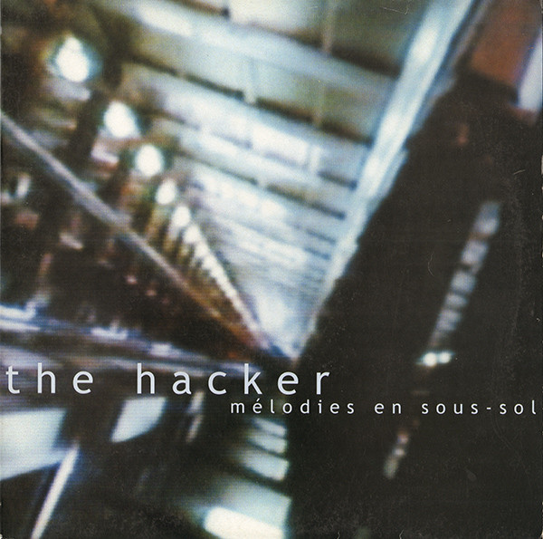 The Hacker - Mélodies En Sous-Sol | GoodLife (GLP01)