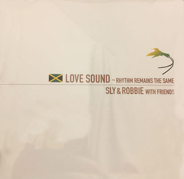 Sly & Robbie - Love Sound - Rhythm Remains The Same | Victor (VICP-63058)