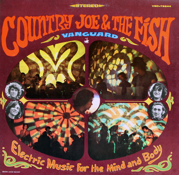 Country Joe And The Fish - Electric Music For The Mind And Body | Vanguard (VSD-79244) Country Joe And The Fish - Electric Music For The Mind And Body | Vanguard (VSD-79244)