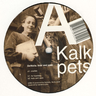 DeWalta - Hide And Seek | Kalk Pets (KALK PETS 16) - main