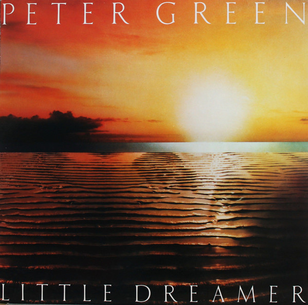 Peter Green - Little Dreamer | Creole Records (6.24 300) - main