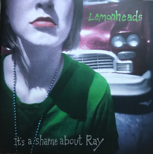 The Lemonheads - It's A Shame About Ray | Fire Records (FIRELP624) - main