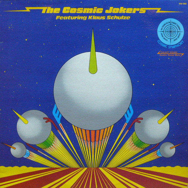 The Cosmic Jokers Featuring Klaus Schulze - The Cosmic Jokers | Cosmic Music (840 060)