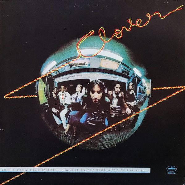 Clover - Love On The Wire | Mercury (SRM 1-3708) Clover - Love On The Wire | Mercury (SRM 1-3708)